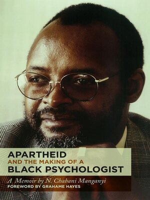 cover image of Apartheid and the Making of a Black Psychologist